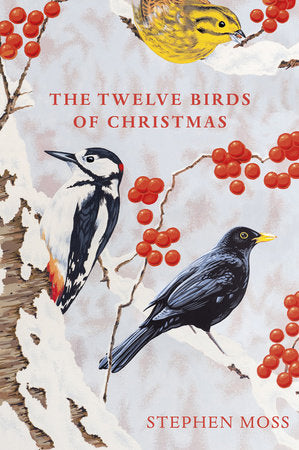 The Twelve Birds of Christmas Hardcover by Stephen Moss