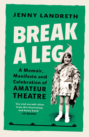 Break a Leg Paperback by Jenny Landreth