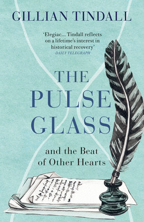 Pulse Glass, The Paperback by Gillian Tindall