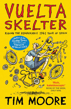 Vuelta Skelter Paperback by Tim Moore