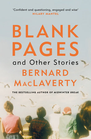 Blank Pages and Other Stories Paperback by Bernard MacLaverty
