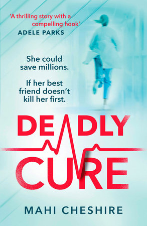 Deadly Cure Paperback by Mahi Cheshire