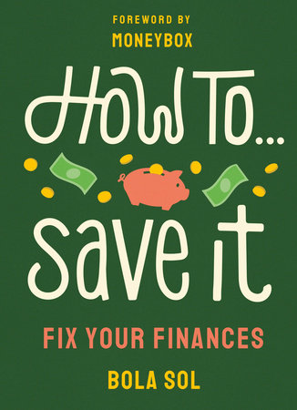 How To Save It Paperback by Bola Sol