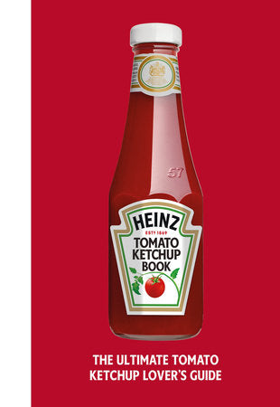The Heinz Tomato Ketchup Book Hardcover by Heinz