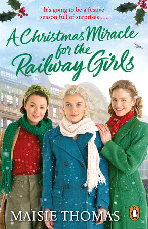 A Christmas Miracle for the Railway Girls Paperback by Maisie Thomas