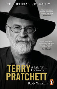 Terry Pratchett: A Life With Footnotes Paperback by Rob Wilkins