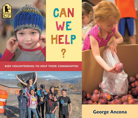 Can We Help? Paperback by George Ancona; Illustrated by George Ancona