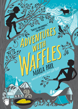 Adventures with Waffles Paperback by Maria Parr; Illustrated by Kate Forrester