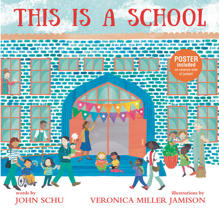This Is a School Hardcover by John Schu; Illustrated by Veronica Miller Jamison