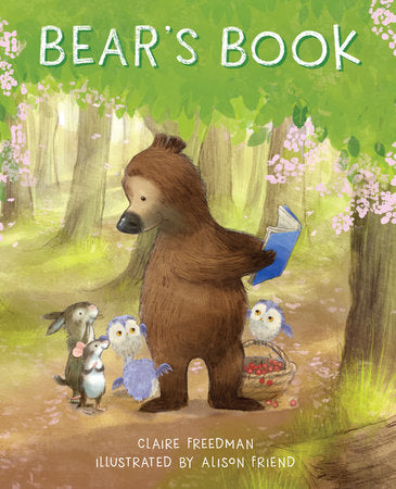 Bear's Book Hardcover by Claire Freedman; Illustrated by Alison Friend