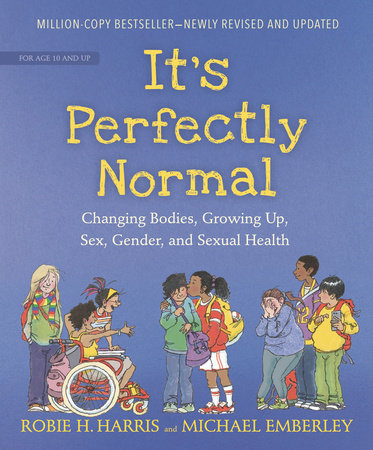 It's Perfectly Normal Paperback by Robie H. Harris; Illustrated by Michael Emberley
