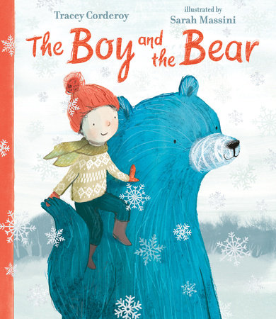 The Boy and the Bear Hardcover by Tracey Corderoy; Illustrated by Sarah Massini