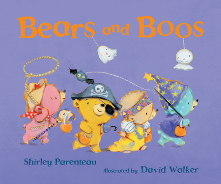 Bears and Boos Hardcover by Shirley Parenteau; Illustrated by David Walker