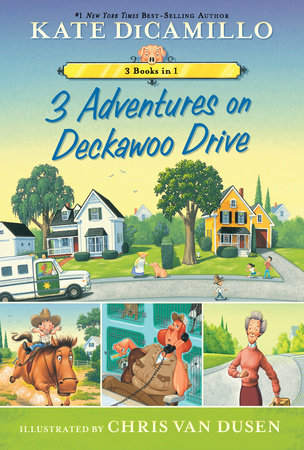 3 Adventures on Deckawoo Drive Paperback by Kate DiCamillo; Illustrated by Chris Van Dusen