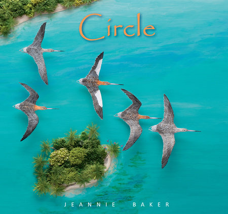 Circle Paperback by Jeannie Baker; Illustrated by Jeannie Baker