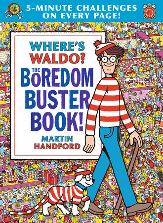 Where's Waldo? The Boredom Buster Book: 5-Minute Challenges Hardcover by Martin Handford; Illustrated by Martin Handford