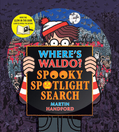Where's Waldo? Spooky Spotlight Search Hardcover by Martin Handford; Illustrated by Martin Handford