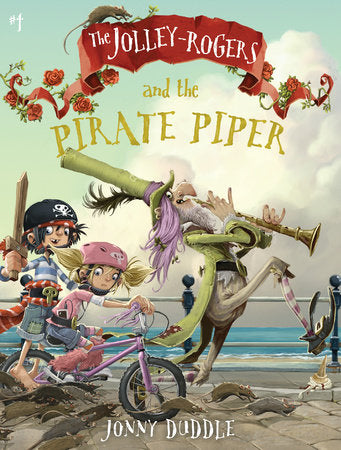 The Jolley-Rogers and the Pirate Piper Paperback by Jonny Duddle; Illustrated by Jonny Duddle