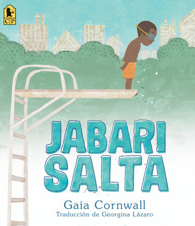 Jabari salta Paperback by Gaia Cornwall; Illustrated by Gaia Cornwall