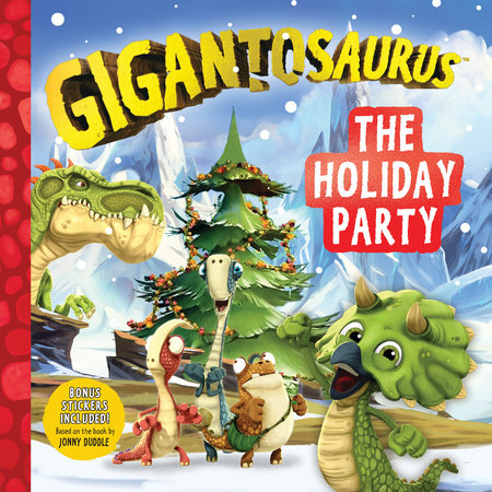 Gigantosaurus: The Holiday Party Paperback by Cyber Group Studios; Illustrated by Cyber Group Studios