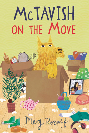 McTavish on the Move Hardcover by Meg Rosoff; Illustrated by Grace Easton