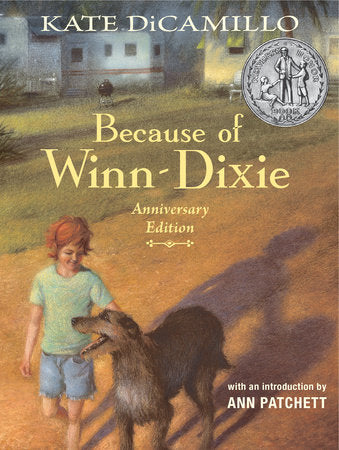 Because of Winn-Dixie Anniversary Edition Hardcover by Kate DiCamillo