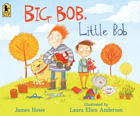 Big Bob, Little Bob Paperback by James Howe; Illustrated by Laura Ellen Anderson
