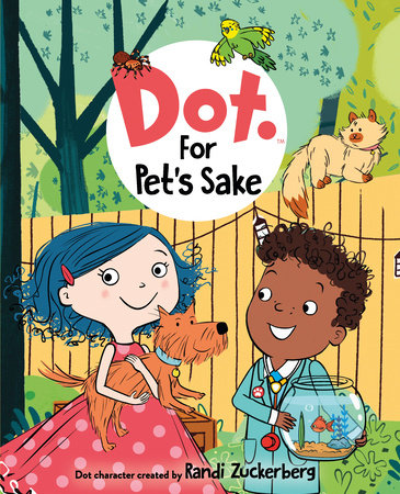 Dot: For Pet's Sake Hardcover by Candlewick Press; Illustrated by The Jim Henson Company