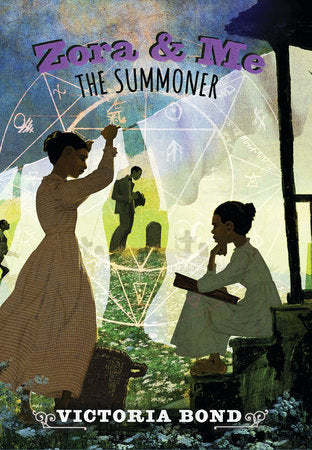 Zora and Me: The Summoner Paperback by Victoria Bond