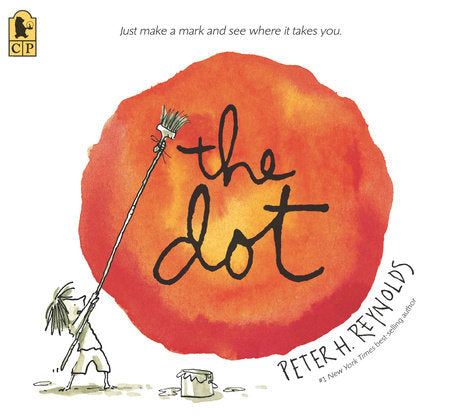 The Dot Paperback by Peter H. Reynolds; Illustrated by Peter H. Reynolds