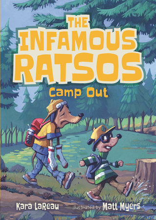 The Infamous Ratsos Camp Out Paperback by Kara LaReau; Illustrated by Matt Myers