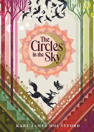 The Circles in the Sky Hardcover by Karl James Mountford; Illustrated by Karl James Mountford