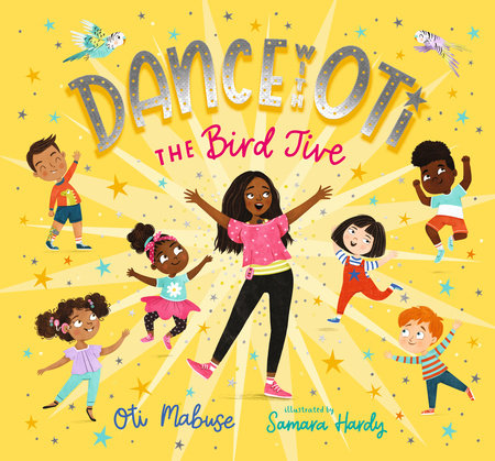 Dance with Oti: The Bird Jive Hardcover by Oti Mabuse
