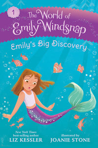 The World of Emily Windsnap: Emily’s Big Discovery Paperback by Liz Kessler; Illustrated by Joanie Stone