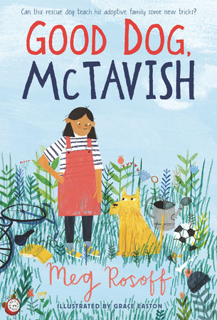 Good Dog, McTavish Paperback by Meg Rosoff; Illustrated by Grace Easton