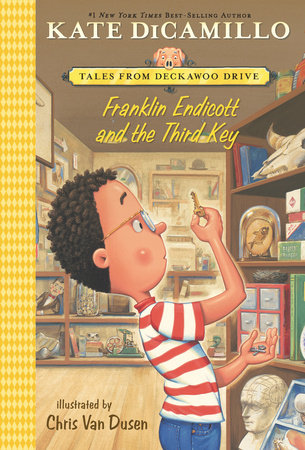 Franklin Endicott and the Third Key Paperback by Kate DiCamillo; Illustrated by Chris Van Dusen