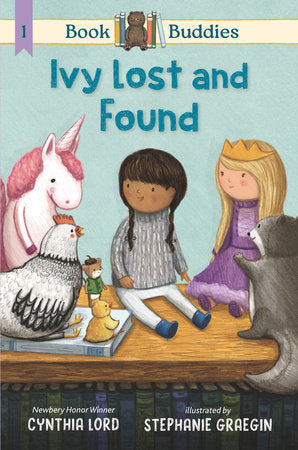 Book Buddies: Ivy Lost and Found Paperback by Cynthia Lord; Illustrated by Stephanie Graegin