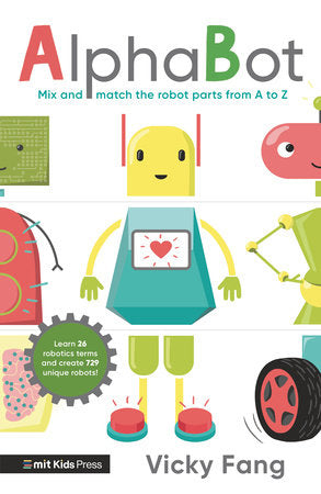 AlphaBot Hardcover by Vicky Fang; Illustrated by Vicky Fang