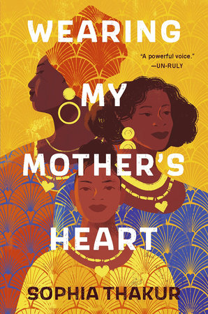 Wearing My Mother's Heart Hardcover by Sophia Thakur