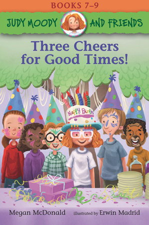 Judy Moody and Friends: Three Cheers for Good Times! Paperback by Megan McDonald; Illustrated by Erwin Madrid