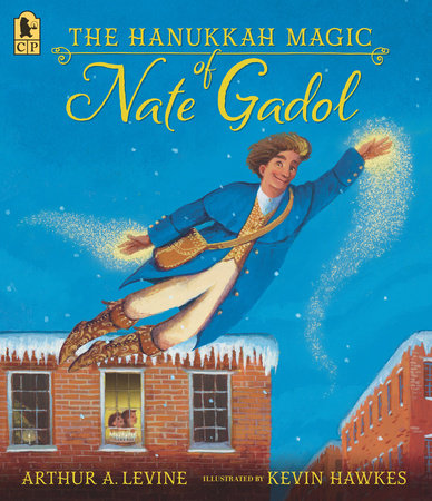 The Hanukkah Magic of Nate Gadol Paperback by Arthur A. Levine; Illustrated by Kevin Hawkes