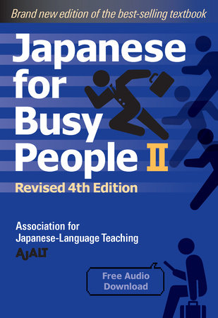 Japanese for Busy People Book 2: Revised 4th Edition Paperback by AJALT