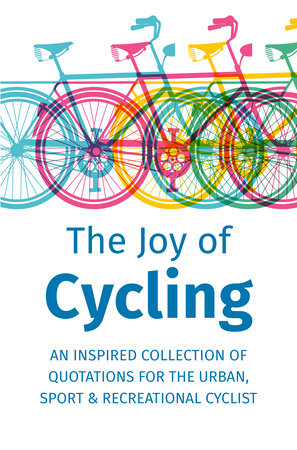 The Joy of Cycling Hardcover by Jackie Corley