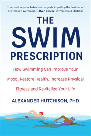 The Swim Prescription Paperback by Alexander Hutchison