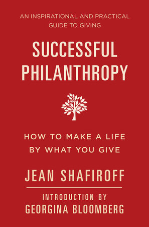 Successful Philanthropy Paperback by Jean Shafiroff; Introduction by Georgina Bloomberg
