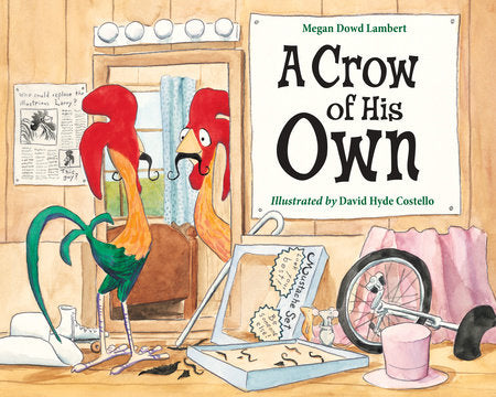 A Crow of His Own Paperback by Megan Dowd Lambert (Author); David Hyde Costello (Illustrator)