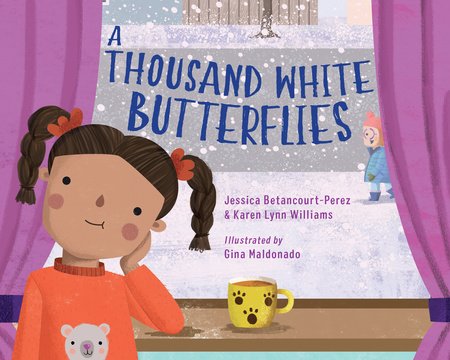 A Thousand White Butterflies Hardcover by Jessica Betancourt-Perez (Author); Karen Lynn Williams (Author); Gina Maldonado (Illustrator)