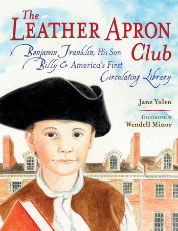 The Leather Apron Club Hardcover by Jane Yolen (Author); Wendell Minor (Illustrator)