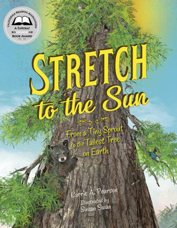 Stretch to the Sun Hardcover by Carrie A. Pearson (Author); Susan Swan (Illustrator)