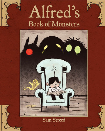 Alfred's Book of Monsters Hardcover by Sam Streed (Author/Illustrator)
